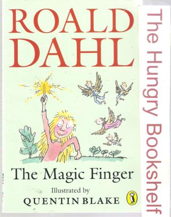 DAHL, Roald : The Magic Finger : SC Book : Quentin Blake